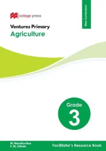 Ventures Primary Agriculture Grade 3 Facilitator's Resource Book