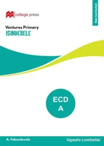 Ventures Primary Ndebele Ecd A - Teachers Guide