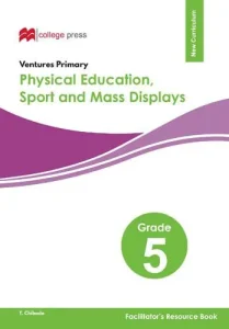Ventures Primary Physical Education Grade 5 Teachers Guide