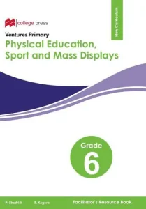 Ventures Primary Physical Education Grade 6 Teachers Guide