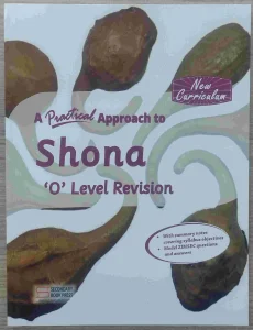 A Practical Approach To Shona O Level Revision Guide
