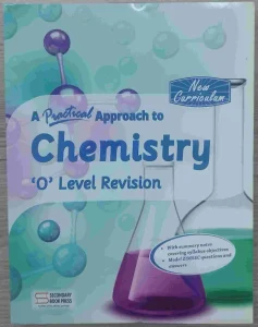A Practical Approach To Chemistry O Level Revision Guide