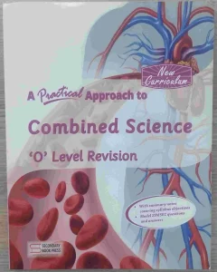 A Practical Approach To Combined Science O Level Revision Guide