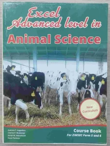Excel Advanced Level In Animal Science Course Book (form 5 & 6)
