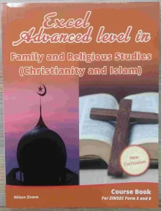 Excel Advanced Level In Family & Religious Studies (christianity And Islam) Course Book (form 5 & 6)