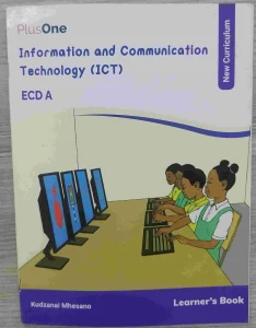 Plus-one, Ecd A, Information Communication Technologies, Learners' Book