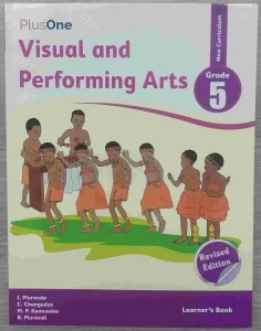 Plus-one, Grade 5, Visual And Performing Arts | Learners' Book